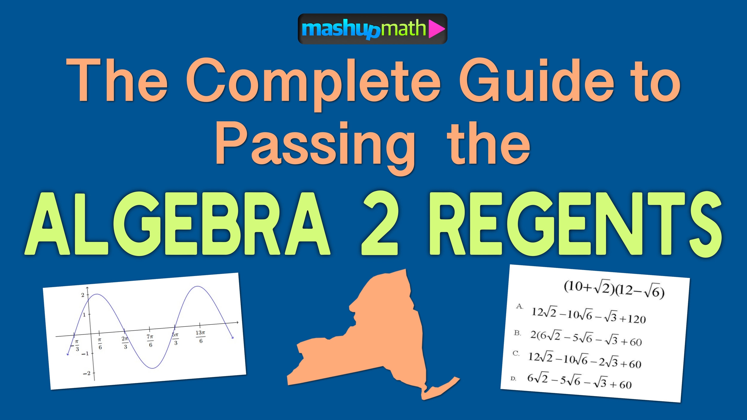 The Ultimate Guide To Passing The Algebra 2 Regents Exam Mashup Math